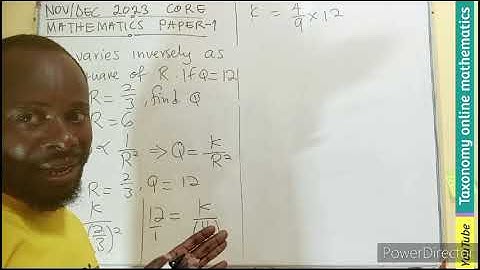 NOVDEC WASSCE 2023 Core Mathematics Paper 1 Question No. 6 on  Inverse Variation