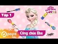 Công Chúa Nhí - Tập 1- Công Chúa Elsa