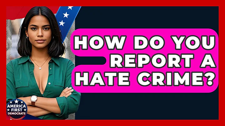 How Do You Report A Hate Crime? - America First Democrats