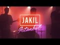 Jakil - Istanbul (Official Video)