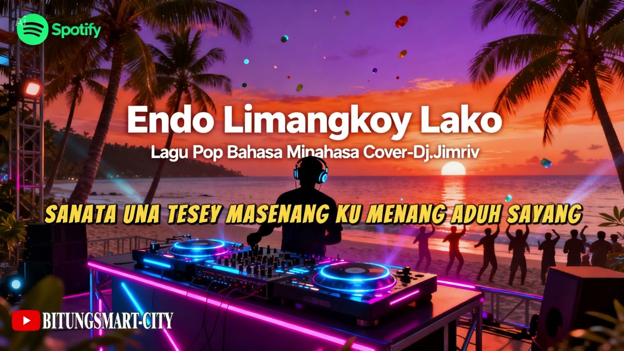 ENDO LIMANGKOY LAKO | Pop Manado Remix DJ | Lagu Minahasa Viral Cover Dj. Jimriv