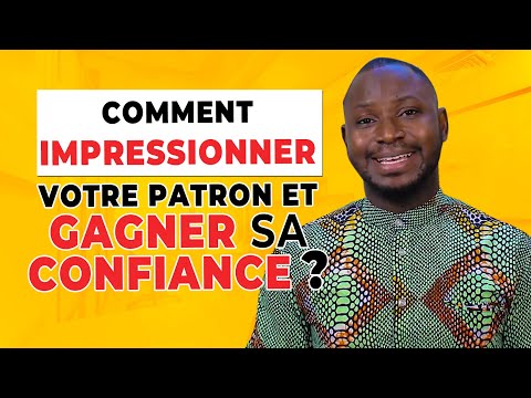 Vidéo: Comment Impressionner Votre Patron