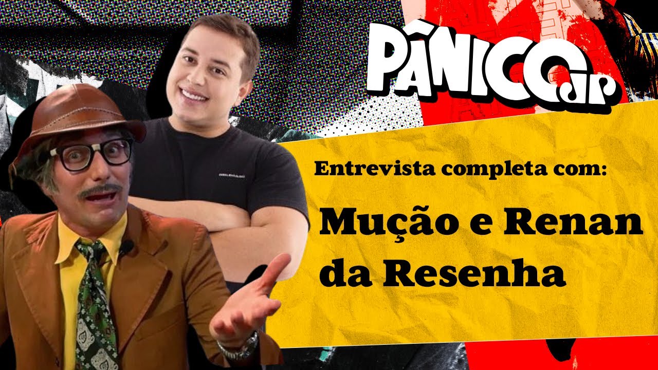 MUÇÃO, RENAN DA RESENHA E MUITA FULERAGEM; ASSISTA À ÍNTEGRA