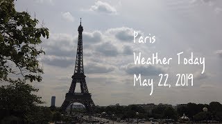 [Paris Weather Today] May 22, 2019 : Eiffel Tower