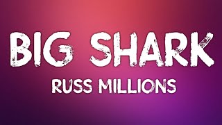 Russ Millions - Big Shark (Lyrics)