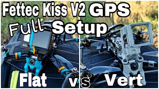 Fettec Kiss V2 Gps Full Setup Guide With Dji Hyperlow Airshot Flat Arm Vs Vertical