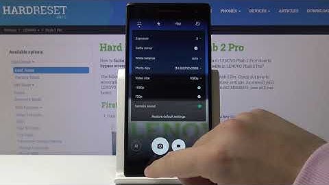 LENOVO Phab 2 Pro – How to Change Video Size / Video Resolution