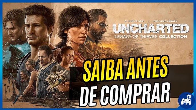 Uncharted: Coleção Legado dos Ladrões - Drake e companhia chegam