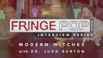 Modern Witches - A Discussion with Dr. Judd Burton