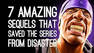 7 Amazing Sequels That Rescued the Series from Total Disaster