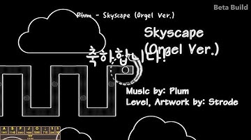 [ADOFAI Custom] Plum - Skyscape (Orgel Ver.)