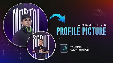 Make creative profile ( Dp ) using alightmotion⚡/ Alightmotion photo editing tutorial
