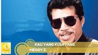 Meggy Z - Kau Yang Kusayang (Official Audio)