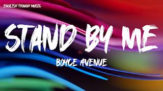 Stand By Me (Lyrics) - Boyce Avenue