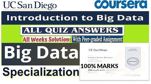 Introduction to Big Data | All Quiz & Assignment Answers | Coursera | UC San Diego
