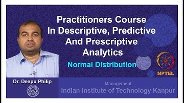 Lecture 14: Normal Distribution_Prof. Deepu Philip