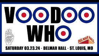 Voodoo The Who 3/23/2024