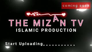 The Mizan Tv intro 2022