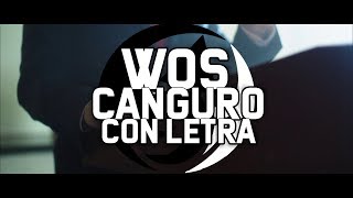 WOS - CANGURO (LETRA)