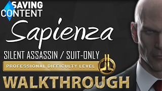 Hitman 2016 - Sapienza Silent In Suit Only Walkthrough. Professional Difficulty