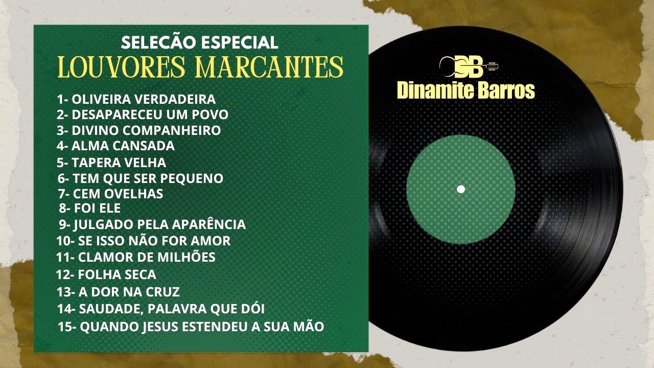 LOUVORES MARCANTES | Dinamite Barros