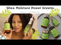 Shea Moisture Moringa & Avocado Power Greens - Wash Day & First Impressions