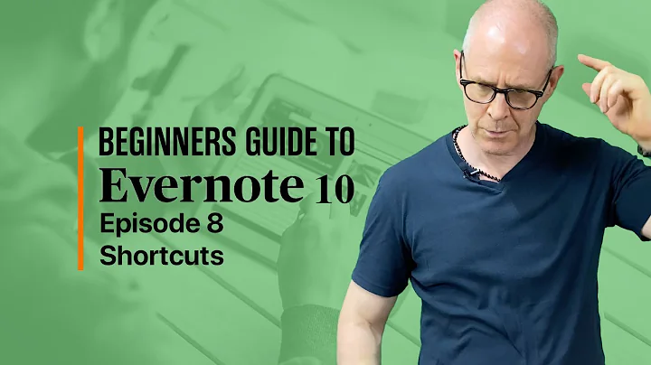 Beginners Guide To Evernote 10 | Shortcuts