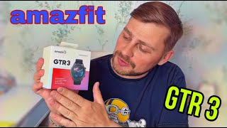 Amazfit GTR 3 СМАРТ ЧАСЫ от которых Я В ВОСТОРГЕ !!!