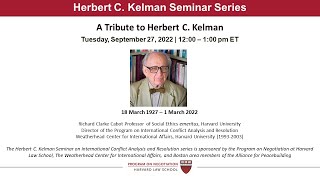 Kelman Seminar Series: A Tribute to Herbert C. Kelman