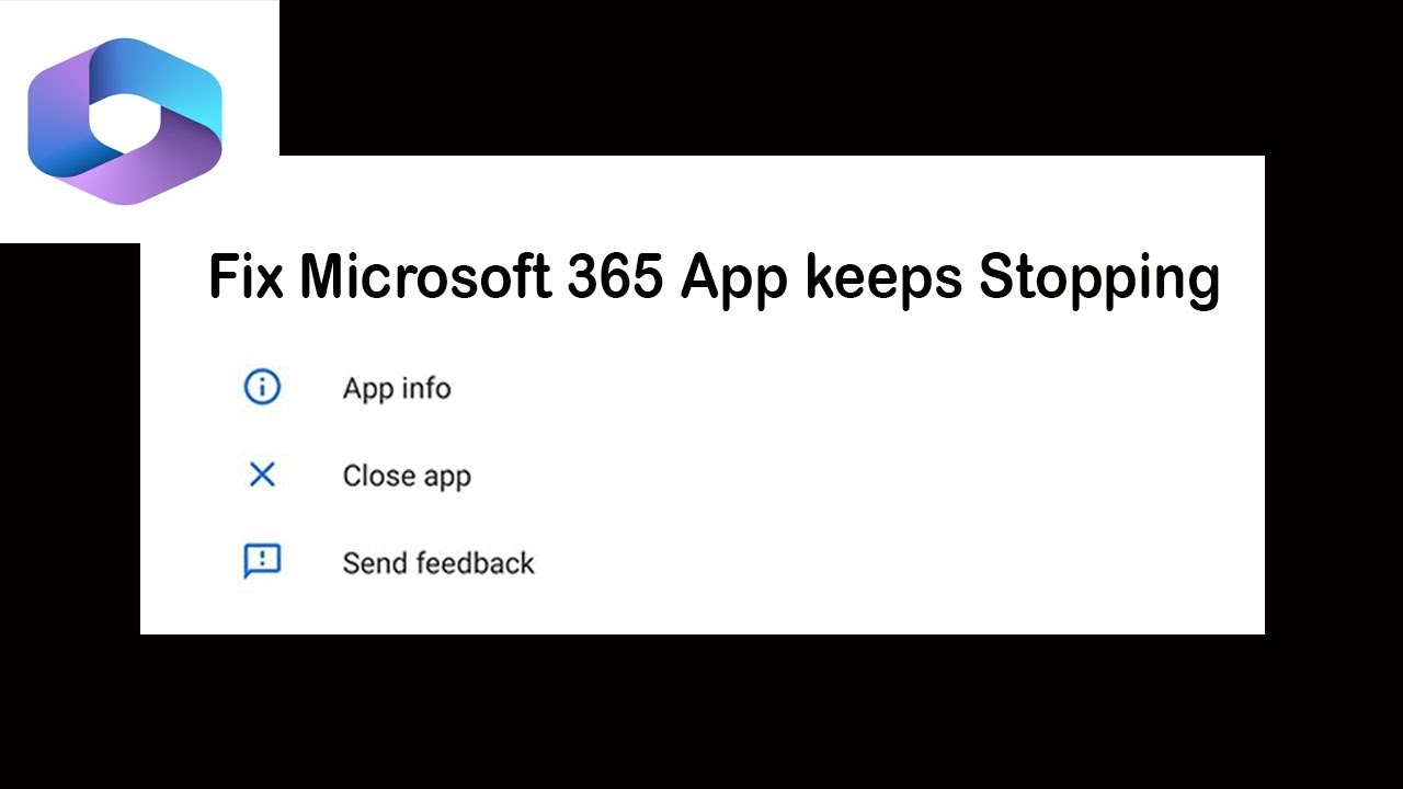 Fix Microsoft 365 App Keeps Stopping | Microsoft 365 App Crash Issue | Microsoft 365 App | PSA 24