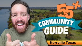 Exploring Kerrville Texas: The Ultimate Guide To 55+ Communities