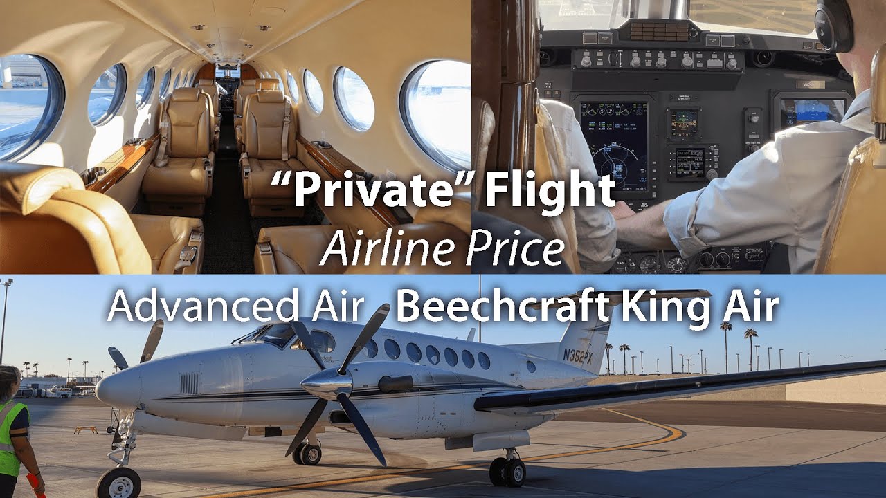 Private Flight at Airline Price!  Advanced Air B350 Super King Air