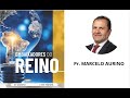 EMBAIXADORES DO REINO || Pr. MARCELO AURINO || 07 DE AGOSTO || 05H MANHÃ
