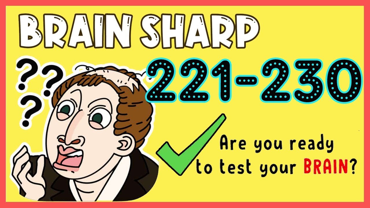 Brain Sharp Level 221 222 223 224 225 226 227 228 229 230 Walkthrough Solution