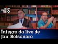 Íntegra da live de Jair Bolsonaro de 22/07/21