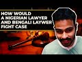 Arpit bala on how would a nigerian and bengali lawyer work   accent