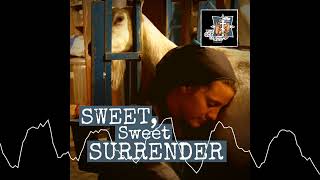 132 - Sweet, Sweet Surrender - What God is Not Podcast