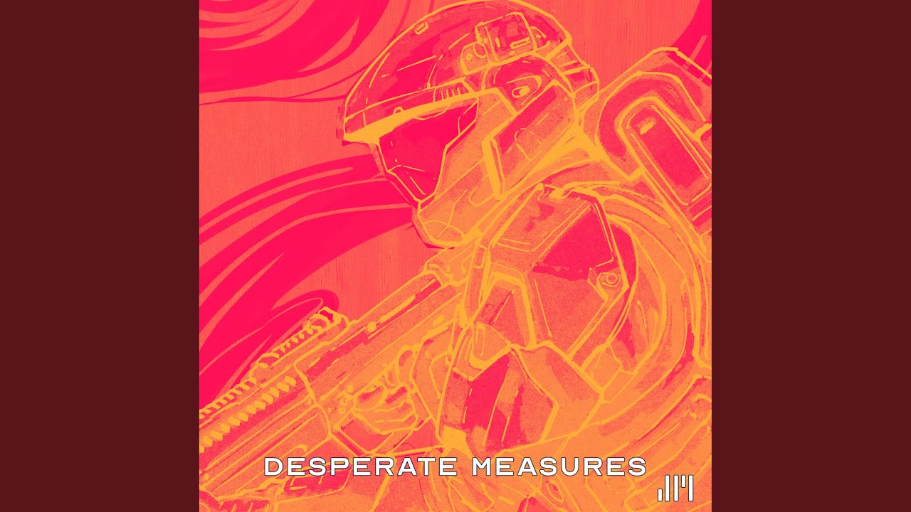 We're The Desperate Measures