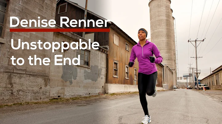 Unstoppable to the End  Denise Renner