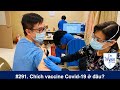 #291. Livestream chiều thứ Sáu Covid-19 Jan 15, 2021: Chích vaccine Covid-19 ở đâu?