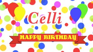 Happy Birthday Celli Song