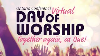 Ontario Conference Virtual day of Worship