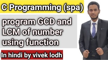 4.4 print GCD and LCM using function in c programming in hindi spa