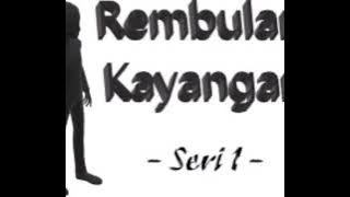 Rembulan Kayangan seri 1