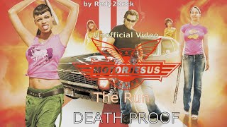 Motorjesus - The Run (Death Proof) (Unofficial Video) (by Redy2Rock)