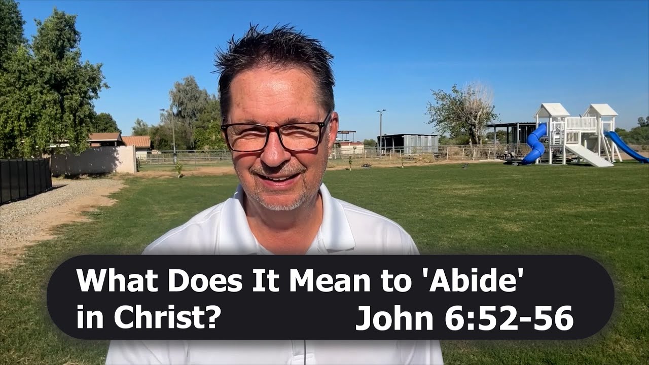What Does It Mean to 'Abide' in Christ? | John 6:52-56 - YouTube