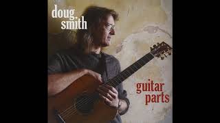 Doug Smith - Arabesque #1 (Track 15) Guitar Parts ALBUM