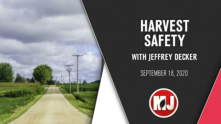 Harvest Safety | Jeffrey Decker | September 18, 2020