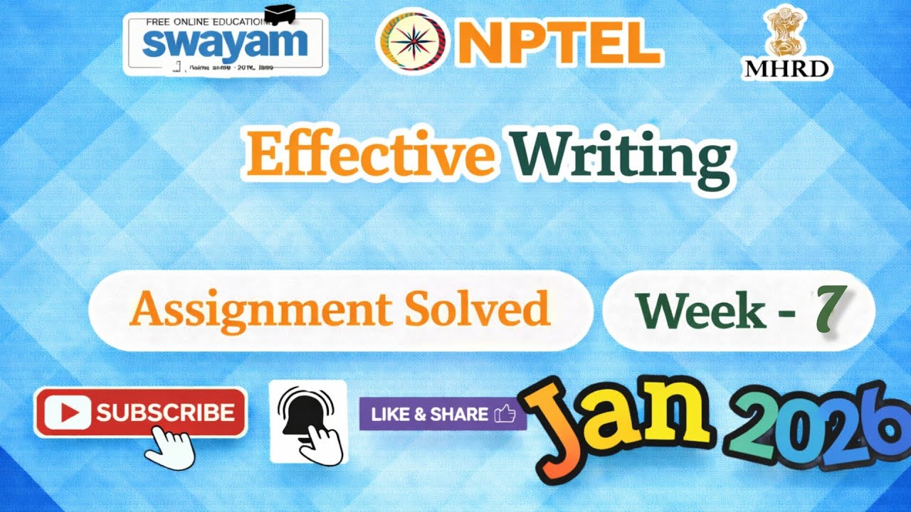 Effective Writing Week 7 Assignment Answer#NPTELASSIGNMENTS#2026JAN# ...