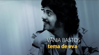 Taiguara, Vânia Bastos - Tema De Eva